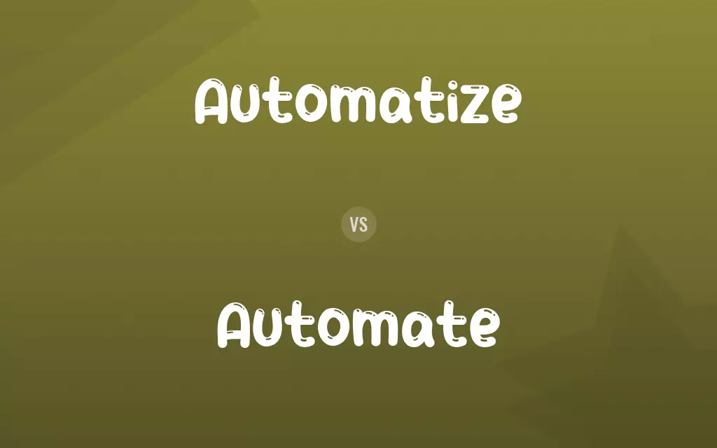 Automatize vs. Automate