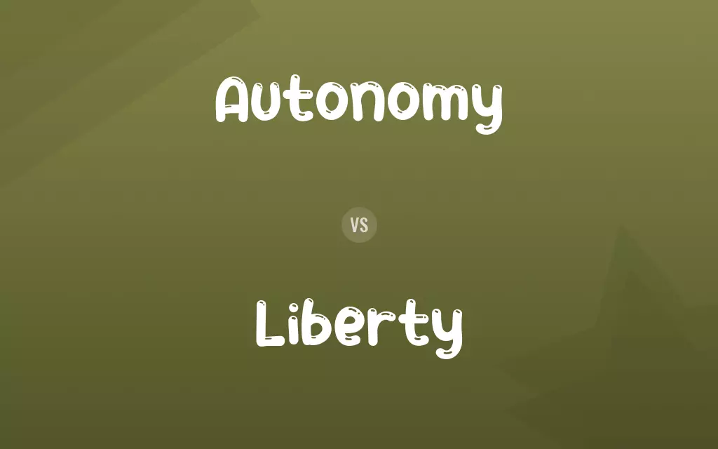 Autonomy vs. Liberty