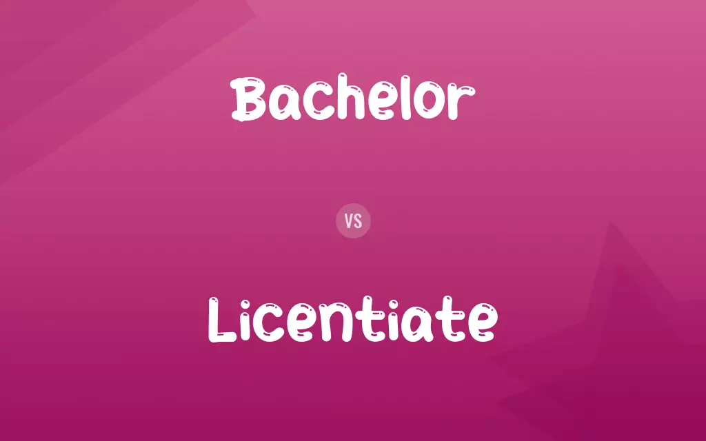 Bachelor vs. Licentiate