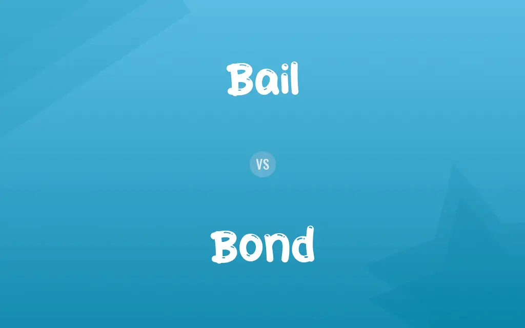 Bail vs. Bond