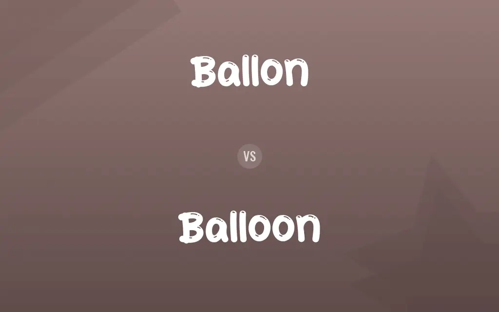 Ballon vs. Balloon