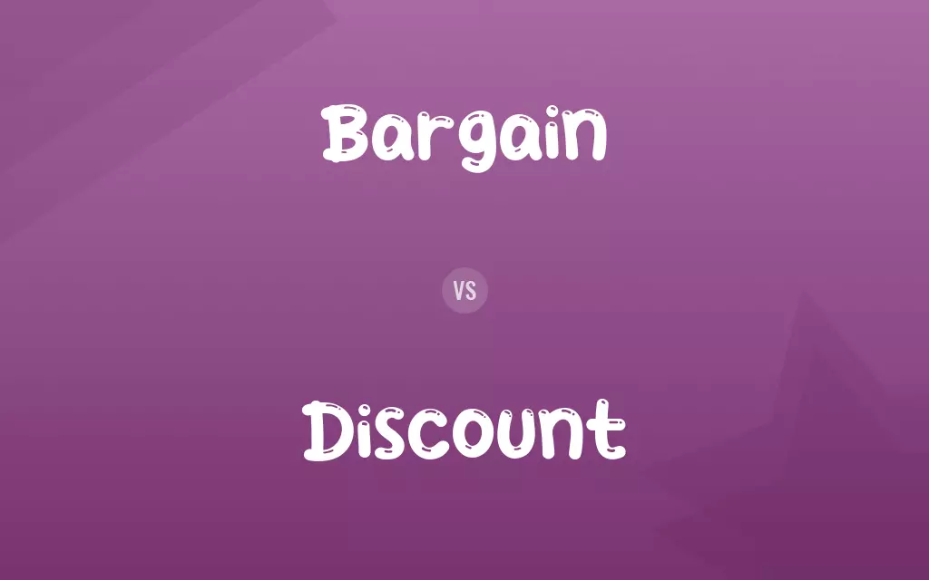 Bargain vs. Discount