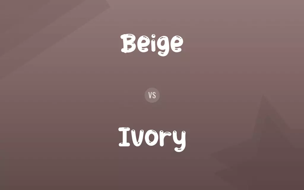Beige vs. Ivory