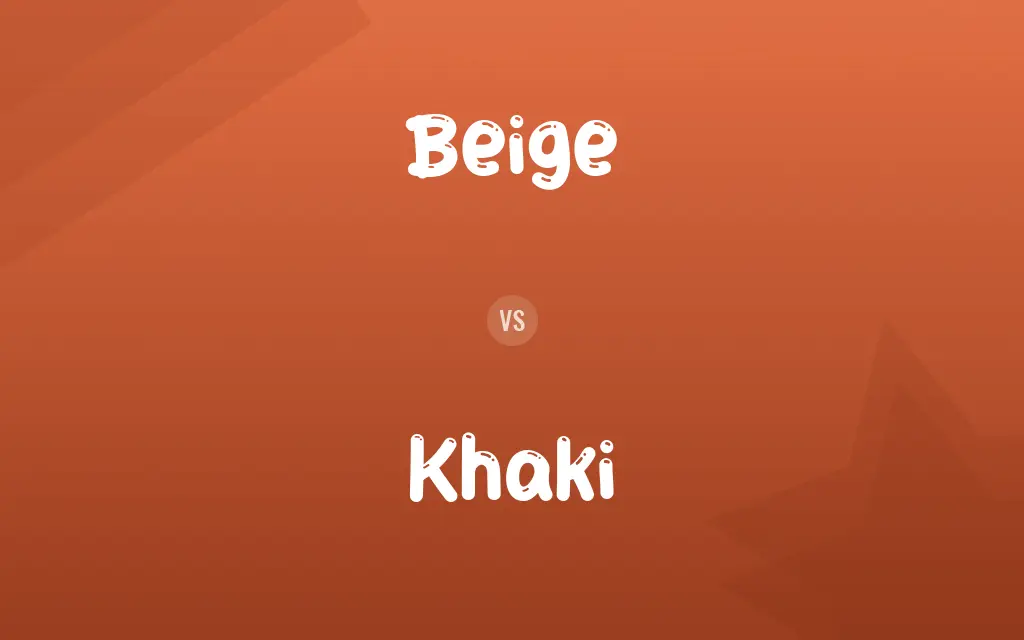 Beige vs. Khaki