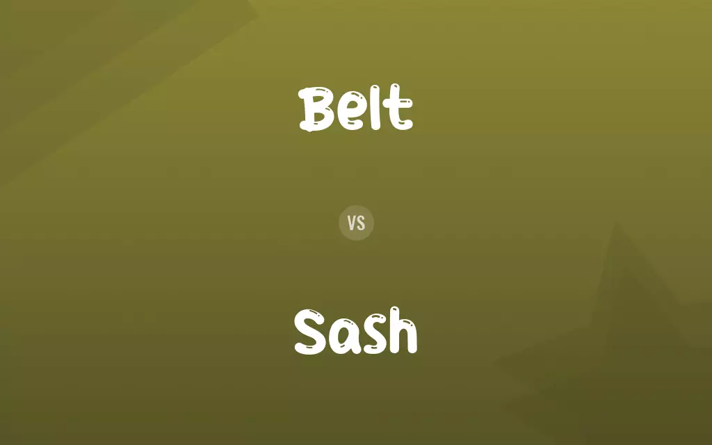 Belt vs. Sash