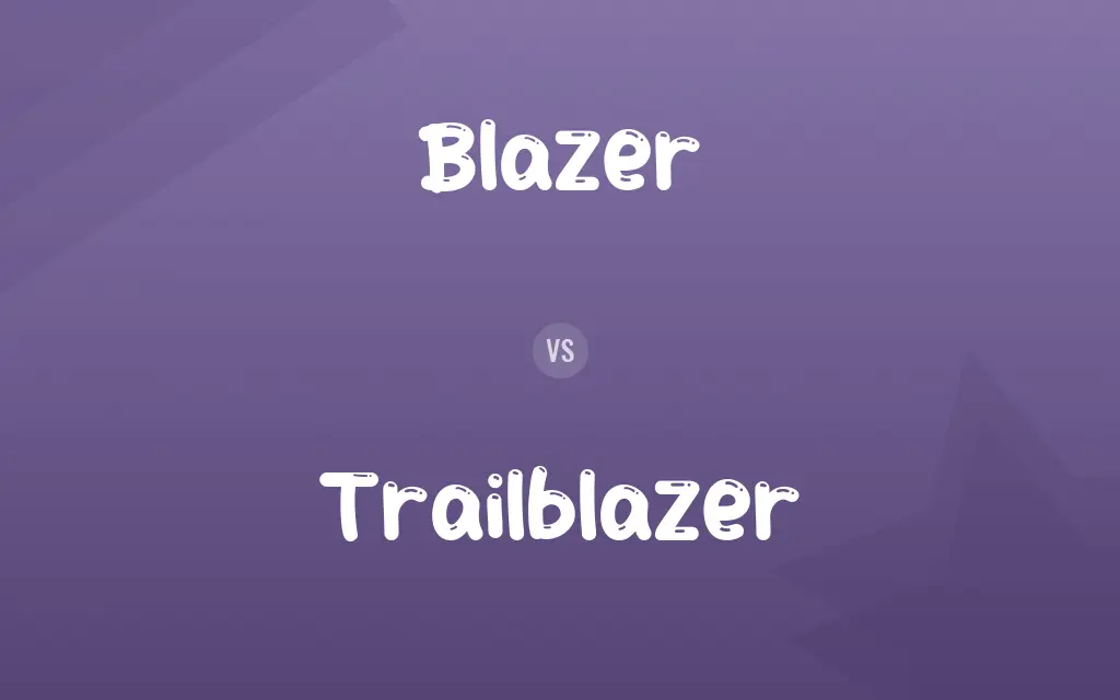 Blazer vs. Trailblazer
