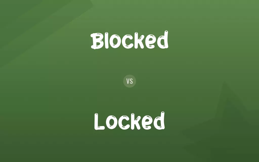 Blocked vs. Locked