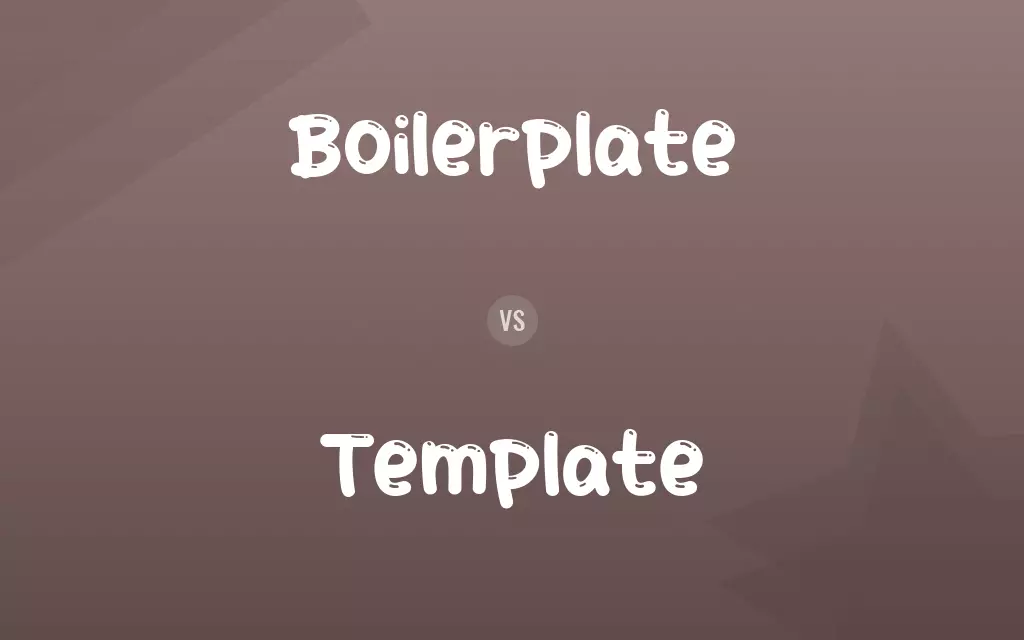 Boilerplate vs. Template