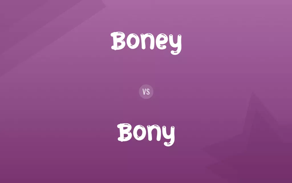 Boney vs. Bony