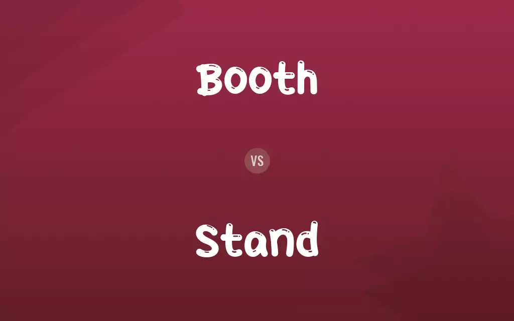 Booth vs. Stand