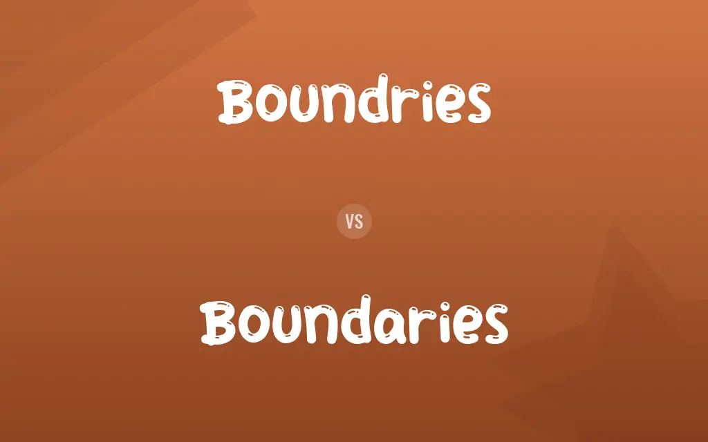 Boundries vs. Boundaries