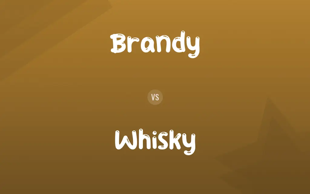 Brandy vs. Whisky