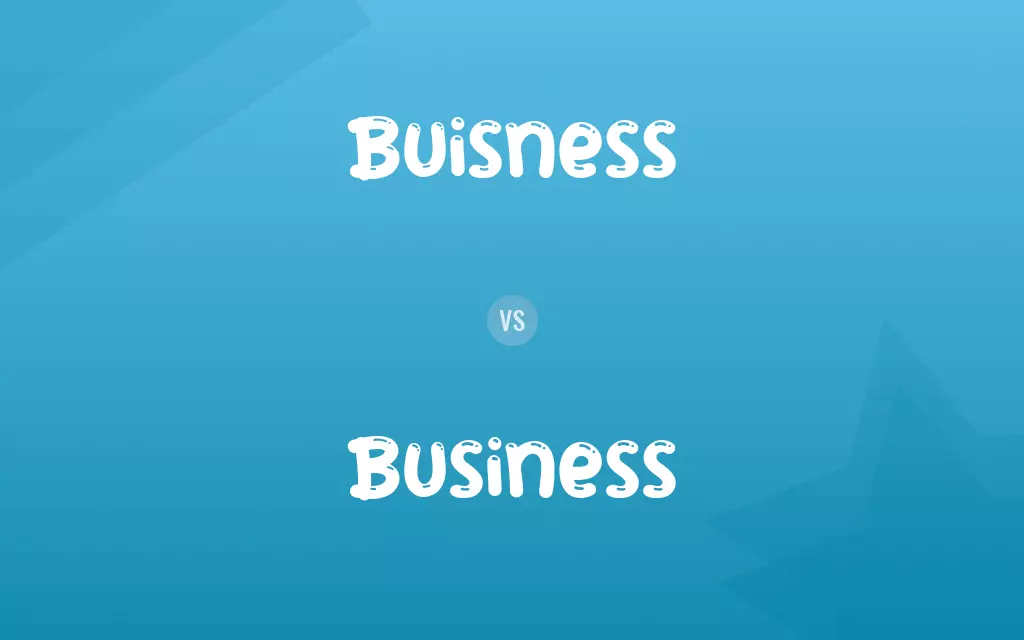 Buisness vs. Business