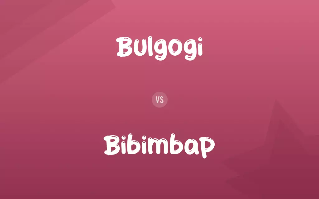 Bulgogi vs. Bibimbap
