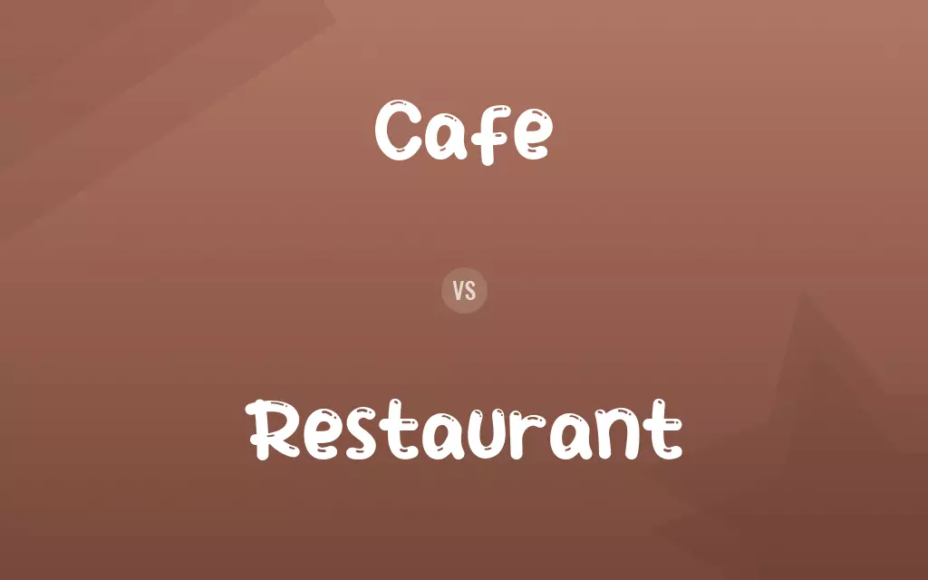Cafe vs. Restaurant