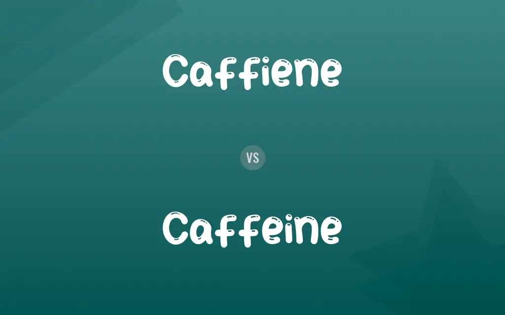 Caffiene vs. Caffeine
