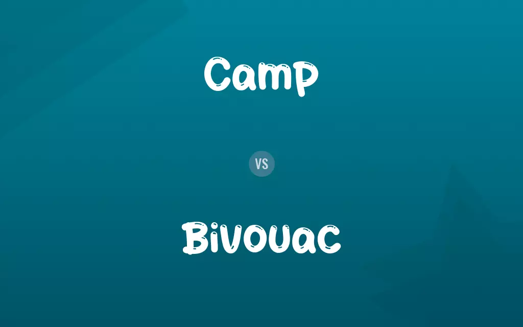 Camp vs. Bivouac