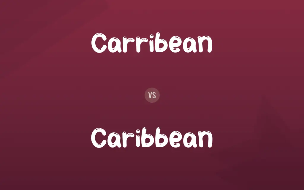 Carribean vs. Caribbean
