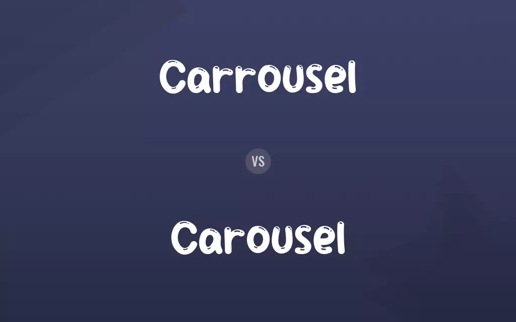 Carrousel vs. Carousel