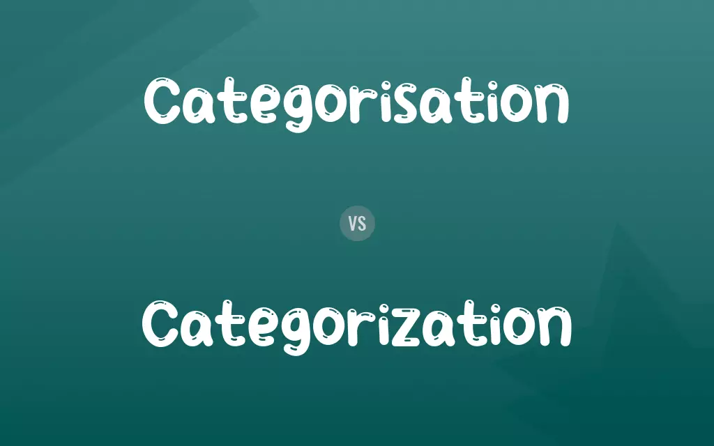 Categorisation vs. Categorization