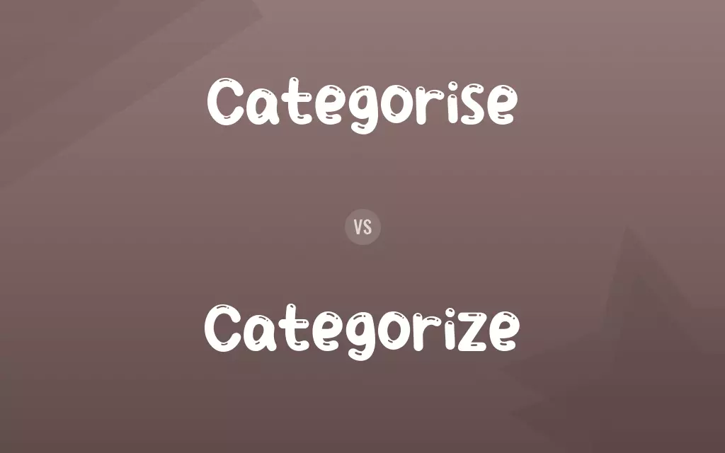 Categorise vs. Categorize