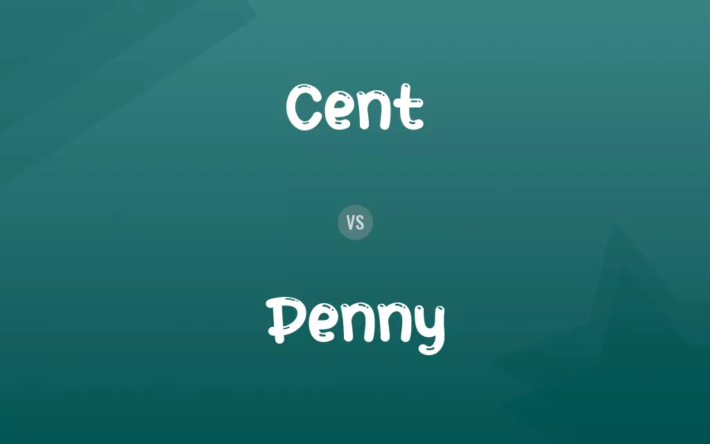Cent vs. Penny