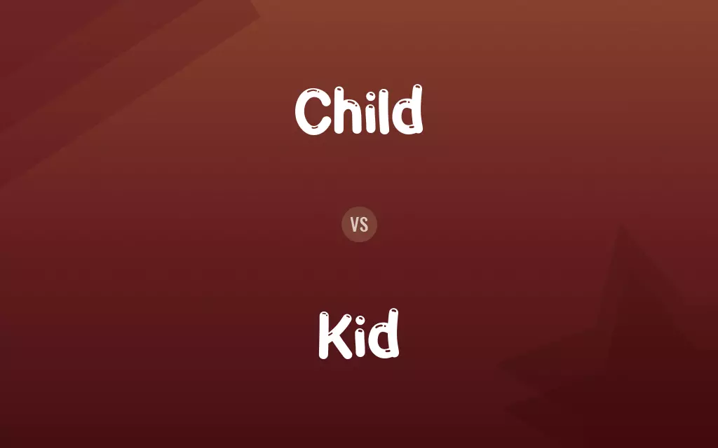 Child vs. Kid