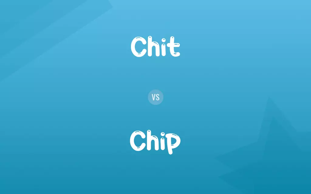 Chit vs. Chip