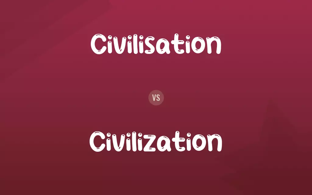 Civilisation vs. Civilization