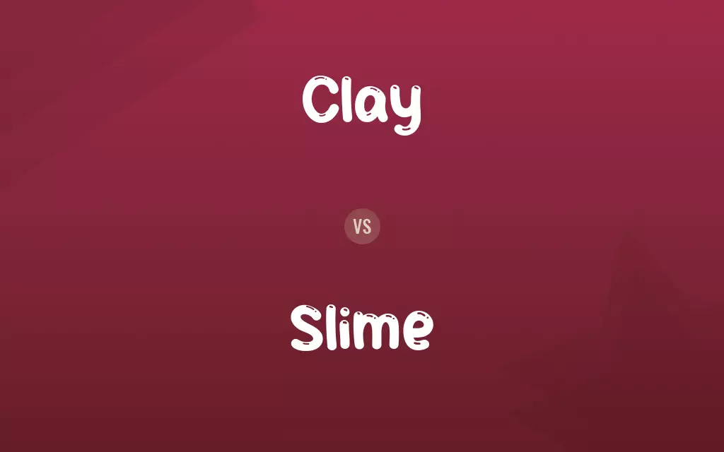 Clay vs. Slime