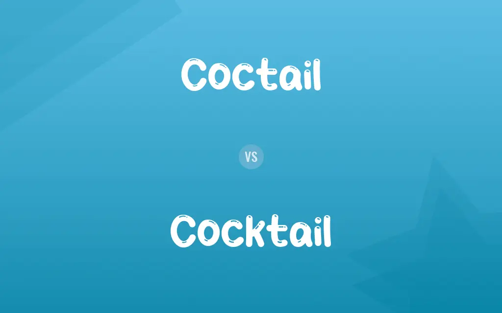 Coctail vs. Cocktail