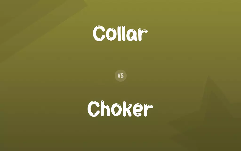 Collar vs. Choker