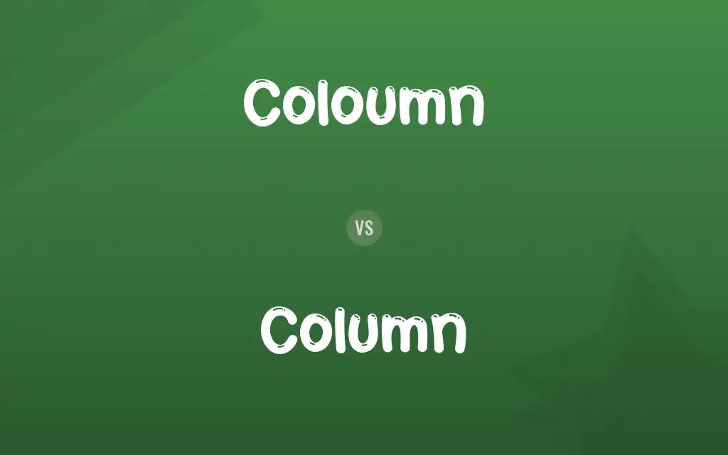 Coloumn vs. Column