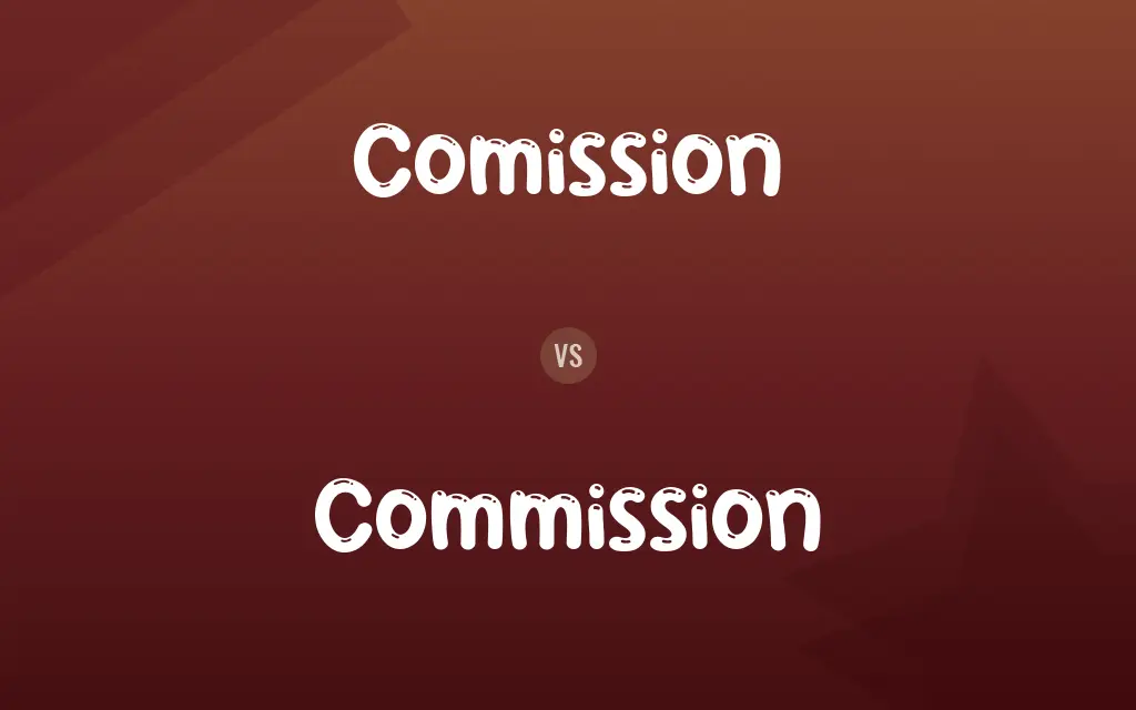 Comission vs. Commission