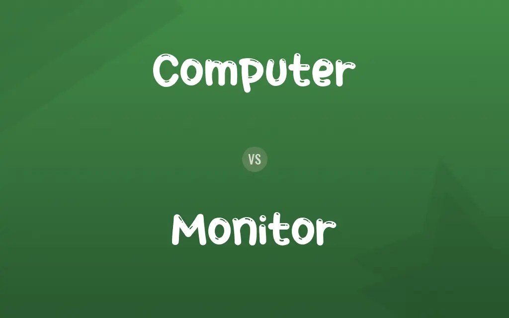Computer vs. Monitor
