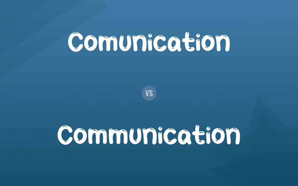 Comunication vs. Communication