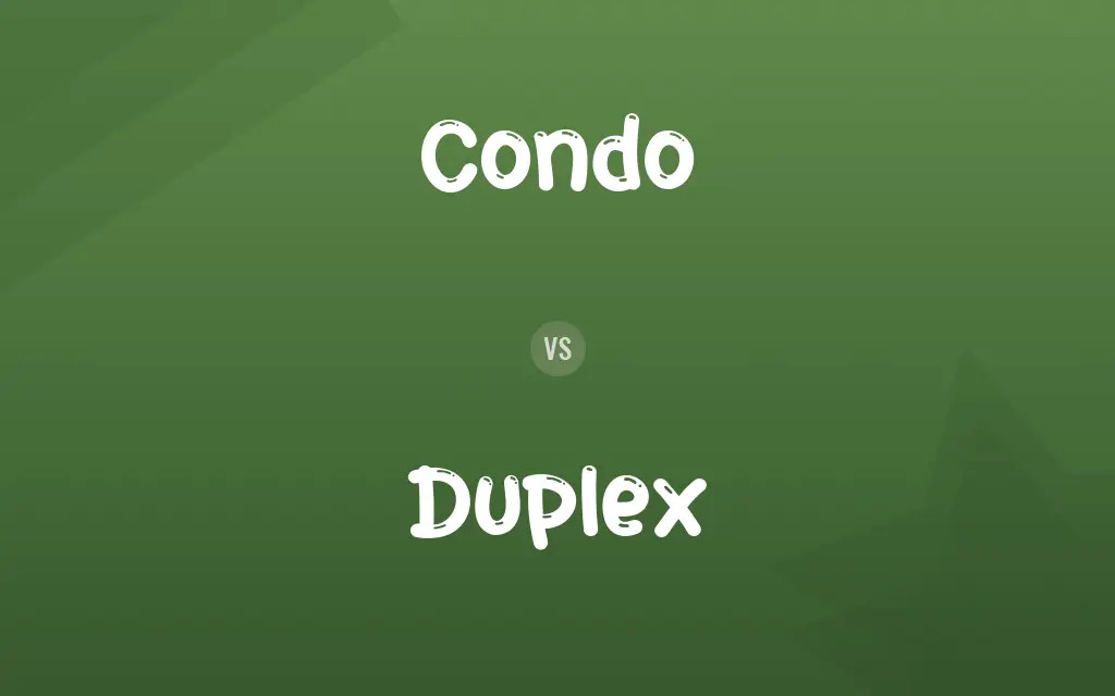 Condo vs. Duplex