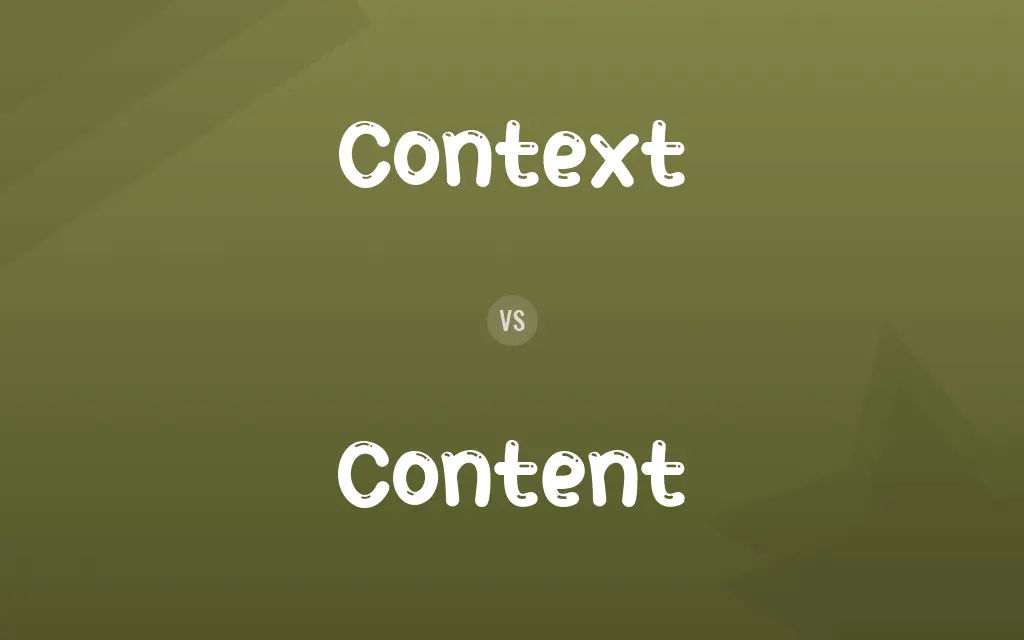 Context vs. Content