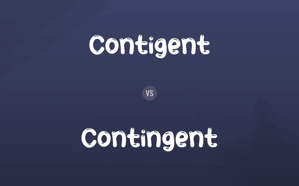 Contigent vs. Contingent