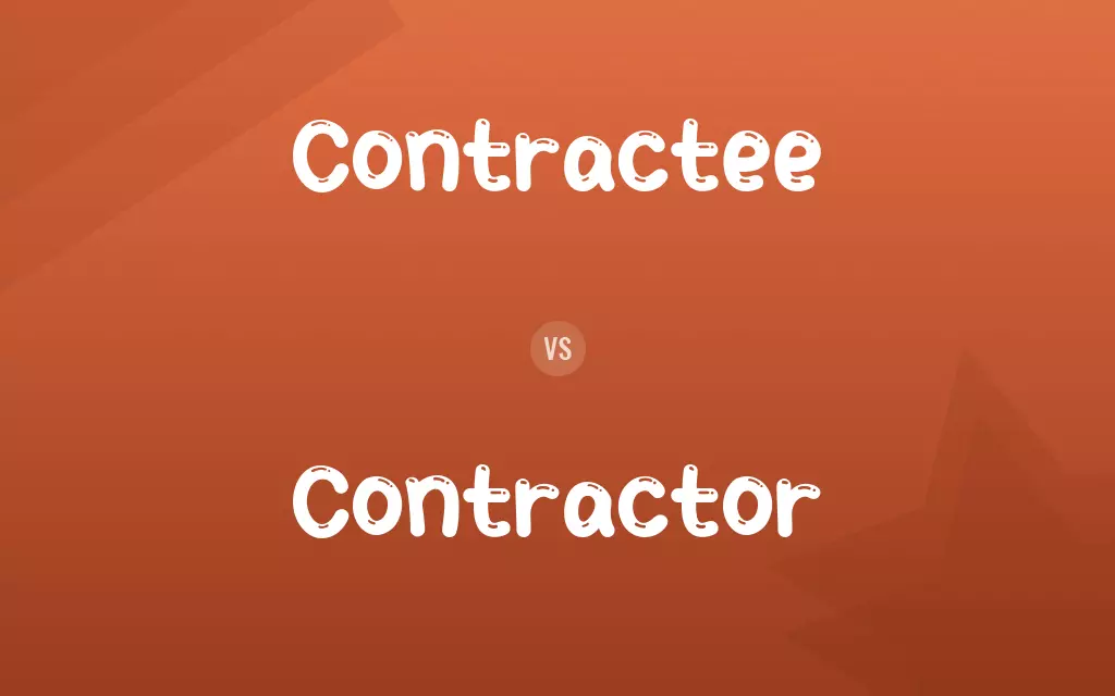 Contractee vs. Contractor