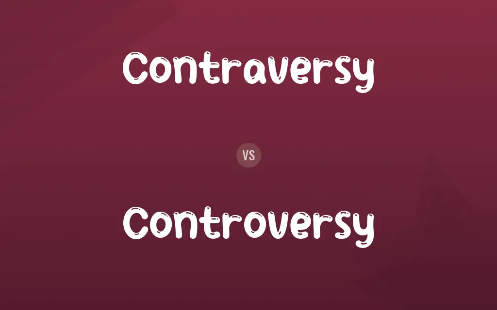 Contraversy vs. Controversy
