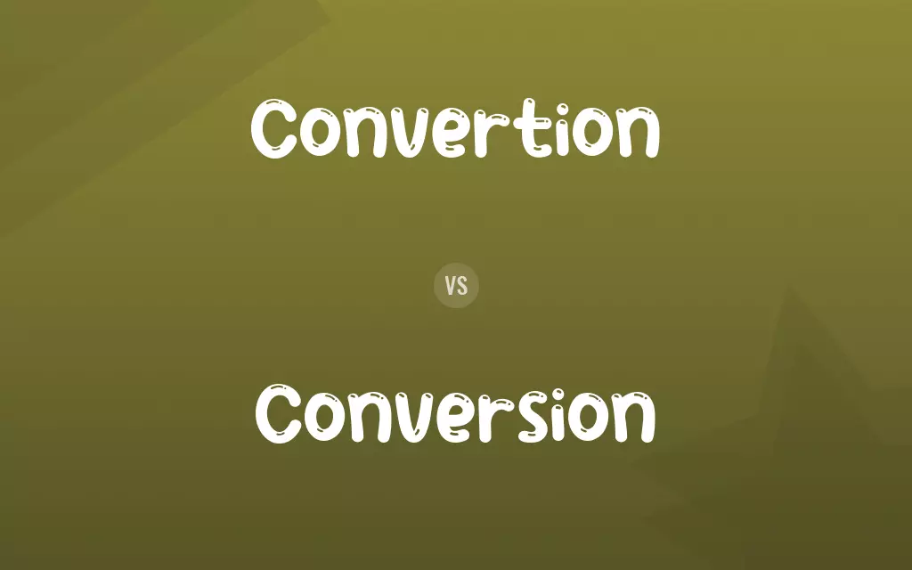 Convertion vs. Conversion