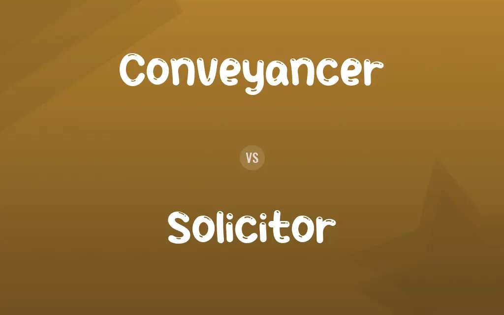 Conveyancer vs. Solicitor