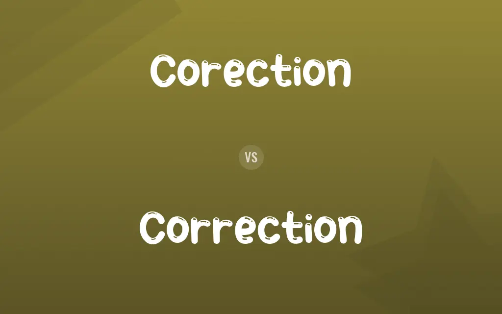 Corection vs. Correction