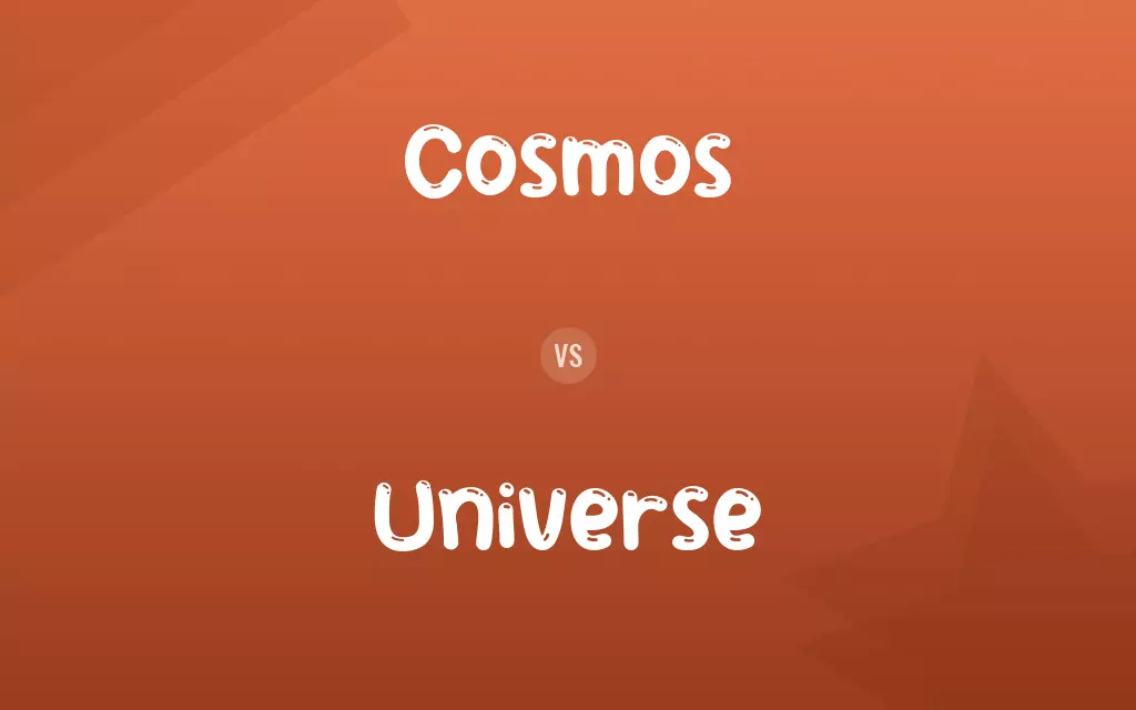 Cosmos vs. Universe