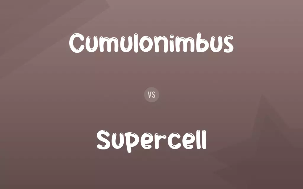 Cumulonimbus vs. Supercell