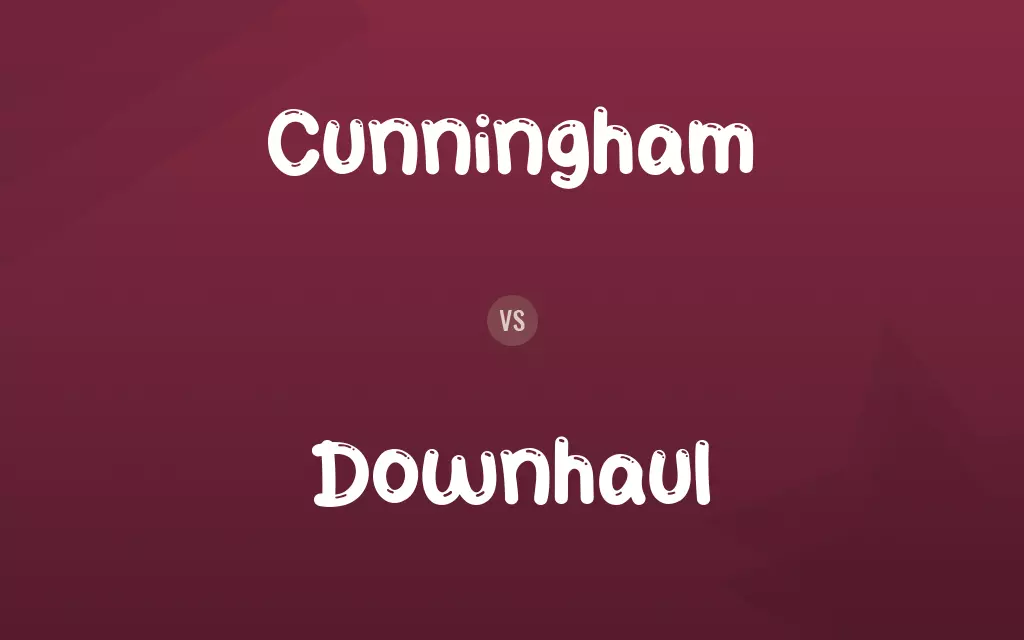 Cunningham vs. Downhaul