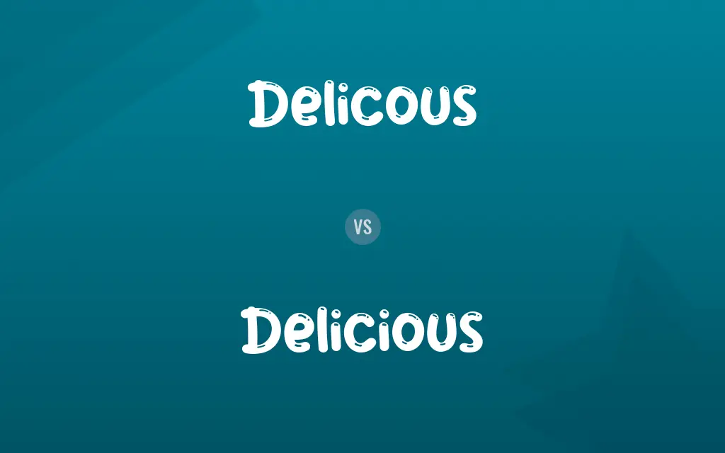 Delicous vs. Delicious