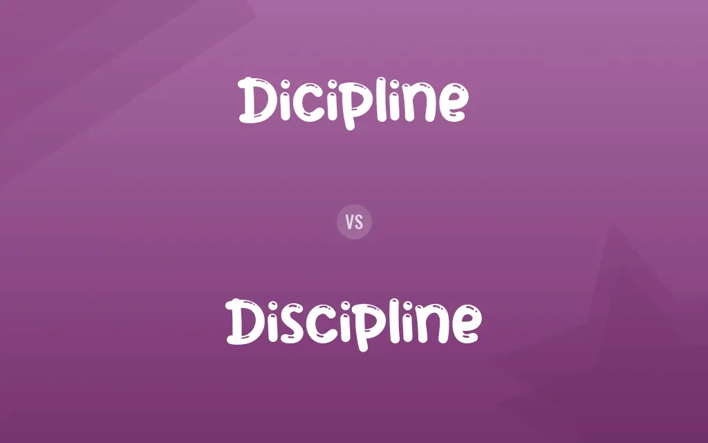 Dicipline vs. Discipline