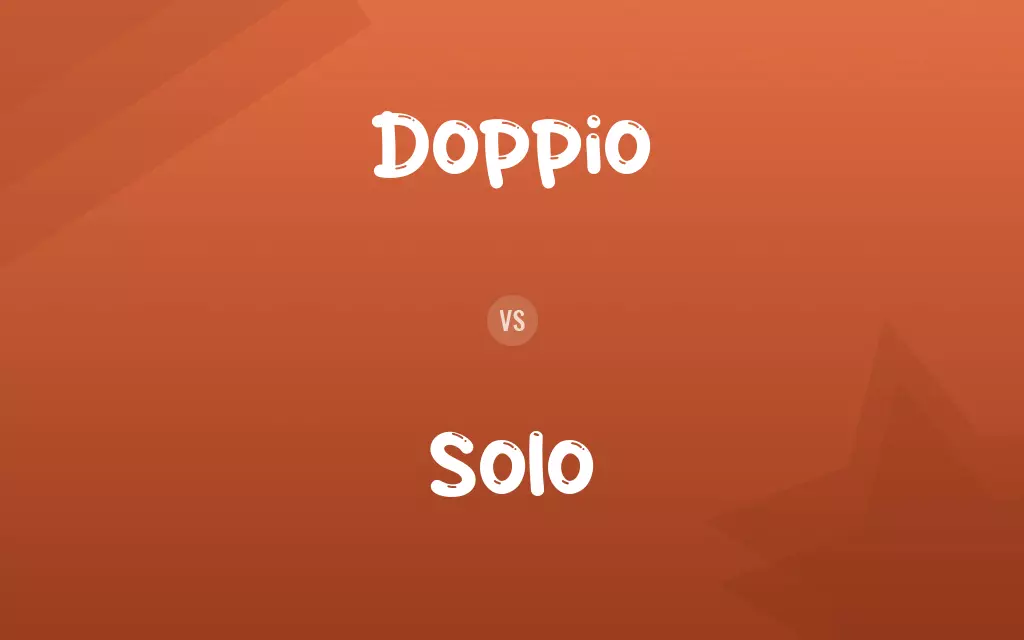 Doppio vs. Solo